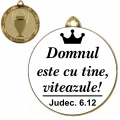 Medalie aurie metalica, Domnul este cu tine viteazule!